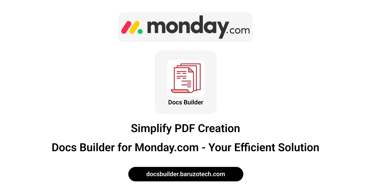 Simplify PDF Creation with Docs Builder for monday.com